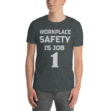 Load image into Gallery viewer, Safety is Job 1 Short-Sleeve Unisex T-Shirt