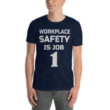 Load image into Gallery viewer, Safety is Job 1 Short-Sleeve Unisex T-Shirt