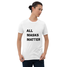 Load image into Gallery viewer, All Masks Matter Unisex T-Shirt (Light)