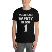 Load image into Gallery viewer, Safety is Job 1 Short-Sleeve Unisex T-Shirt
