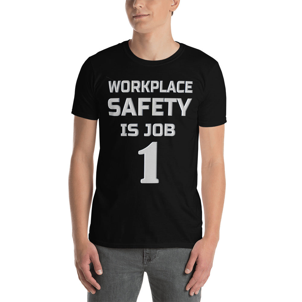 Safety is Job 1 Short-Sleeve Unisex T-Shirt